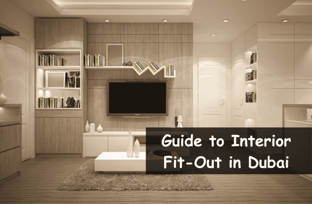 Guide to Interior Fit-Out in Dubai