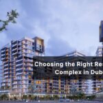 Choosing the Right Residential Complex in Dubai